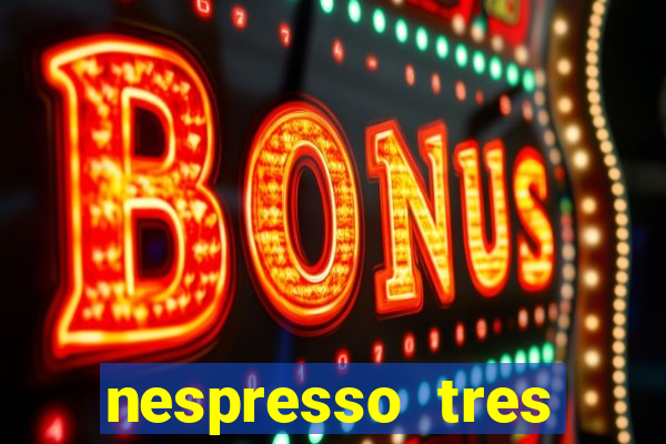 nespresso tres luzes piscando